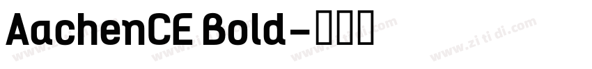 AachenCE Bold字体转换